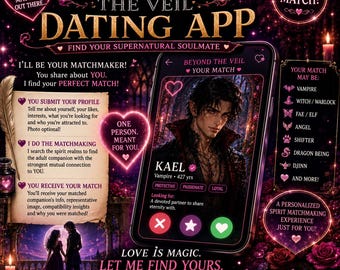 May include: A promotional graphic for the Beyond the Veil Dating App featuring a smartphone displaying a profile for Kael, a 427-year-old vampire. The design includes text about supernatural matchmaking, lists of potential matches, and dark floral accents.
