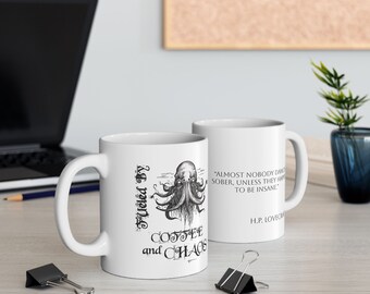 Fueled By Coffee and Chaos | Elder Gods | Cthulhu | H.P. Lovecraft | Halloween | Gothic | Horror | Ceramic Mug, (11oz, 15oz)