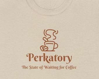 Perkatory: Stan oczekiwania na kawę | Koszulka dla miłośnika kawy