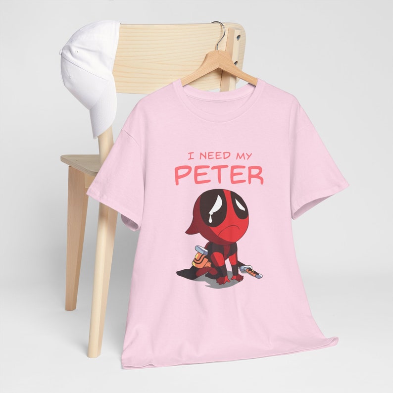 Eu preciso do meu Peter | Sabedoria de Pedro | Inspirado em Deadpool | Maravilha | Camiseta unissex de algodão pesado imagem 7