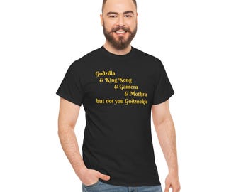 Monstruos del Rock / Pero no tú Godzookie / Godzilla King Kong Mothra / Kaiju / Camiseta de algodón unisex