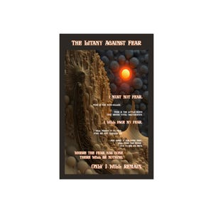 Dune | Litany Against Fear | Bene Gesserit | Atreides | Harkonnen | Sandworm | Spice | Fine Art Posters