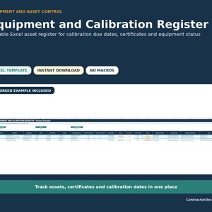 May include: An Equipment and Calibration Register Excel template featuring a dark blue background with white text. The template includes an editable asset register for tracking calibration due dates, certificates, and equipment status, with a worked example included.