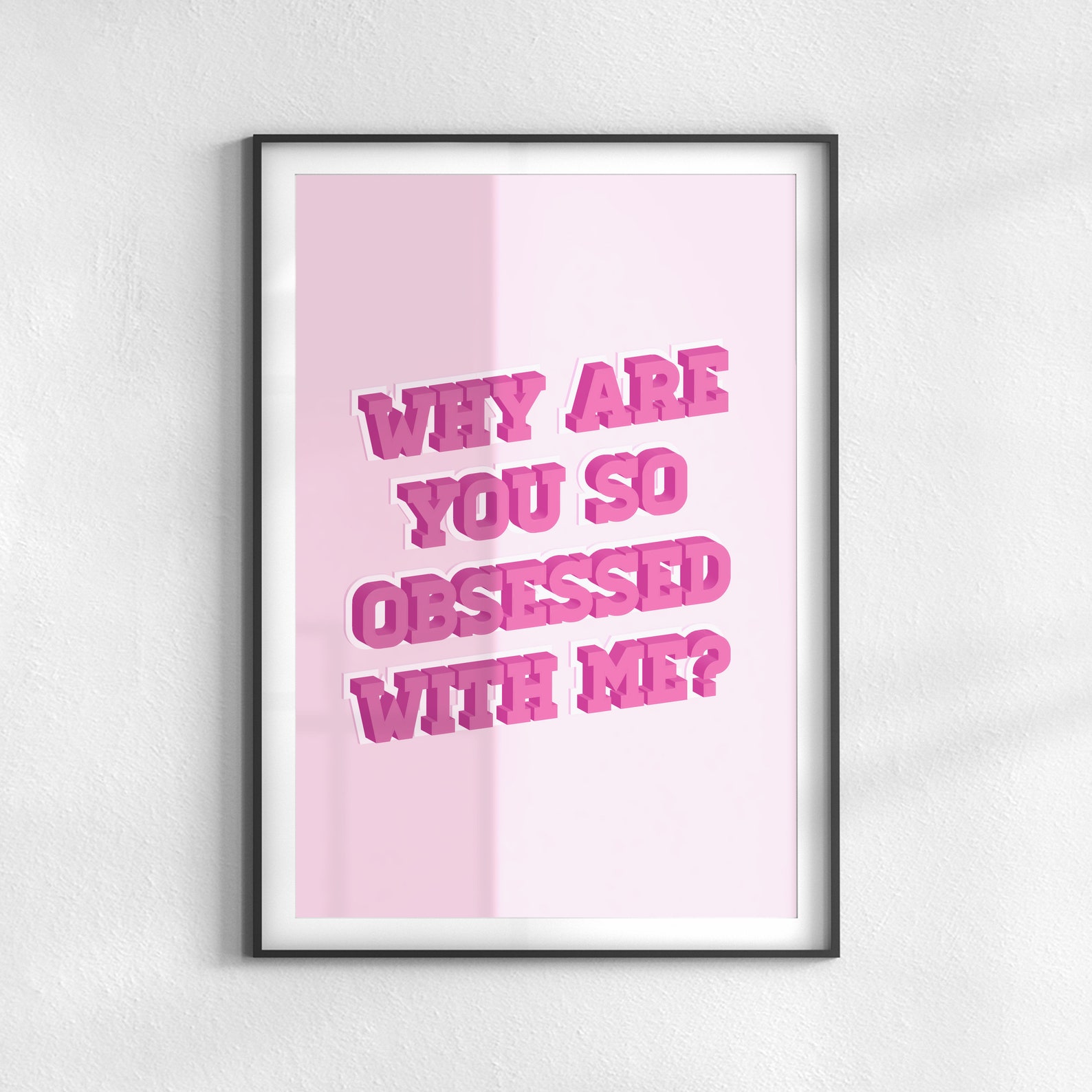 Why Are You So Obsessed With Me Mean Girls Printable Etsy