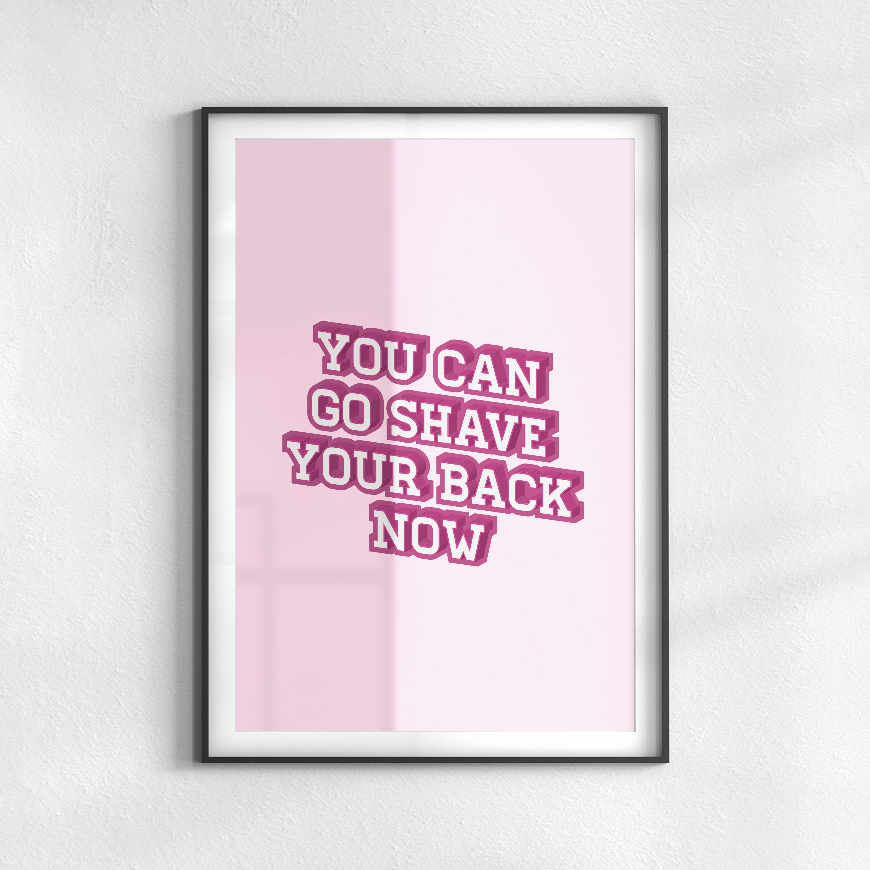 You Can Go Shave Your Back Now | Mean Girls | Printable Quote Download ...