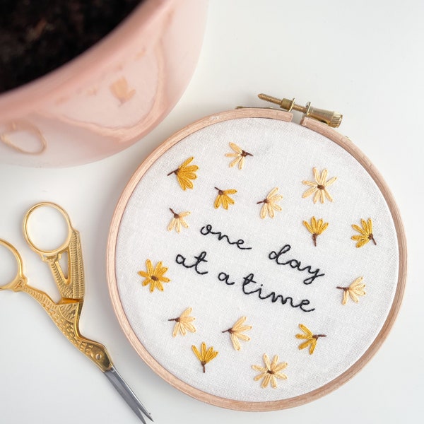 One Day At A Time Embroidery Hoop, Self Care Quote Embroidery Hoop, Positivity Quote, Hand Embroidery Hoop Art, Mental Health, Wellbeing.