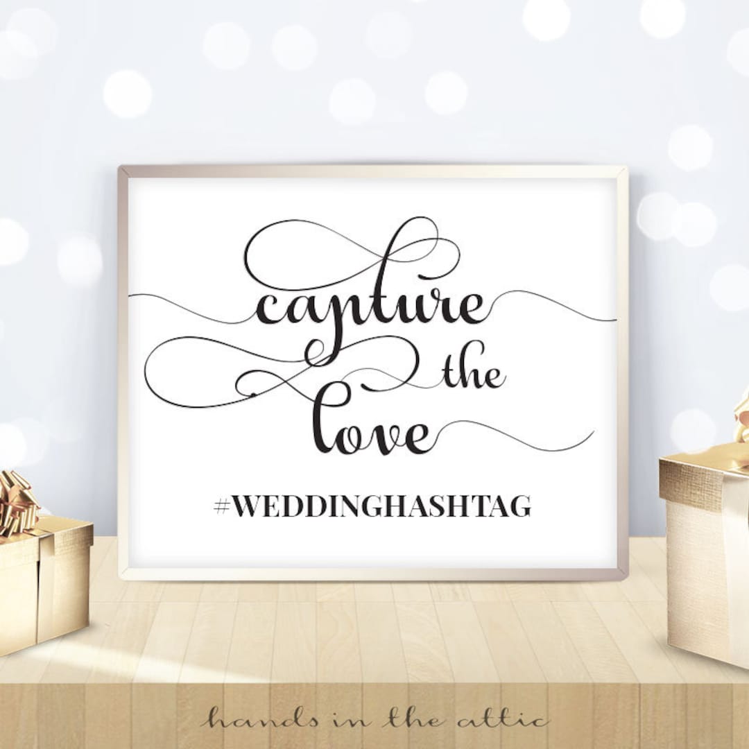 Wedding Hashtag Sign Printable, Capture the Love, Social Media Sharing ...