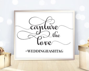 Wedding hashtag sign printable, capture the love, social media sharing photos videos, signage template  - 5x7 / 8x10 / 11x14 / 16x20 DIGITAL