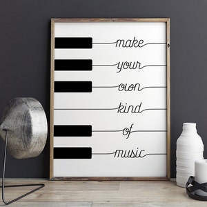 Printable Poster - Make your own kind of music - Black & White Wall Art Poster