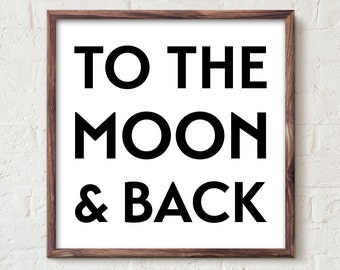 PRINTABLE Poster - To the moon & back - Black and White Typography Wall Art Poster Print