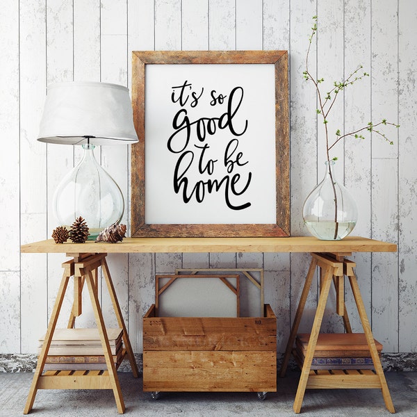 It's so good to be home - Printable Poster - Typography Print Black & White Wall Art Poster Print - Coco Jones Quote