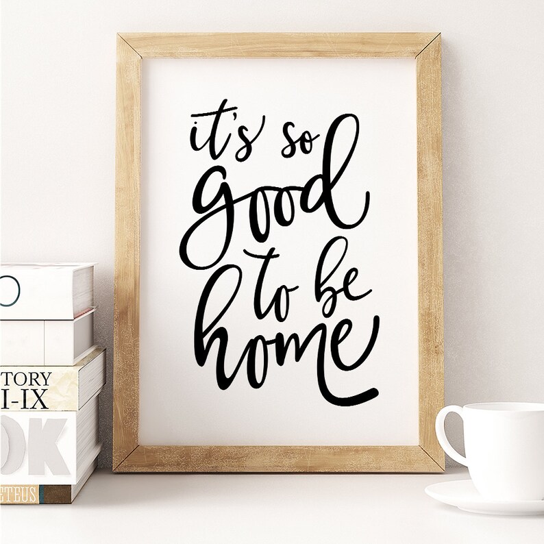 It's so Good to Be Home Printable Poster Typography Etsy