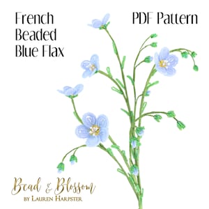 Könnte beinhalten: Ein PDF-Muster für eine geperlte blaue Flachsblüte, ein Bastelprojekt von Bead & Blossom von Lauren Harpster.