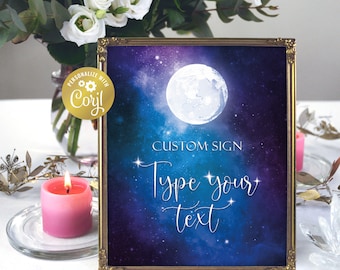 Moon custom sign template,night sky editable printable, unlimited wedding signs, celestial wedding, galaxy printable, corjl template