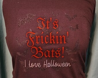 It's Frickin' Bats Tee - Halloween - Gothic -