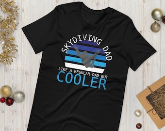 Skydiving Dad Tee - Skydiving Gift