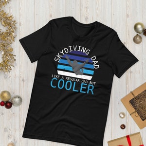 Skydiving Dad Tee - Skydiving Gift