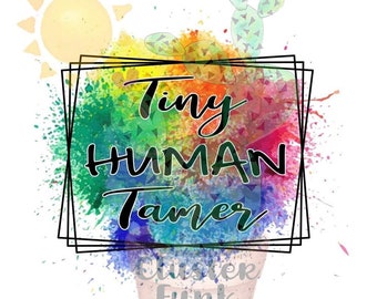 Tiny Human Tamer