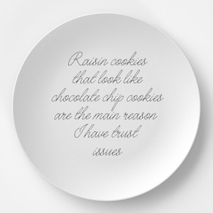 Raisin Cookies - 10&quot; Dinner Plate - Funny Gag Gift - DecoWare - Microwave Safe, Dishwasher Safe, No Melamine