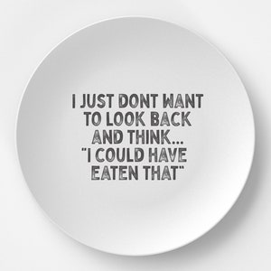 Dont Look Back - 10&quot; Dinner Plate - Funny Gag Gift - DecoWare - Microwave Safe, Dishwasher Safe, No Melamine