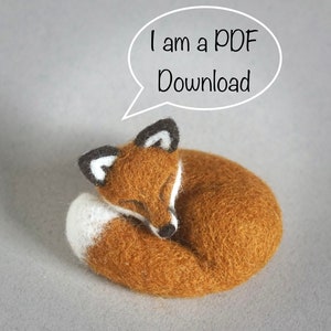 Needle Felted Fox ‘PDF’ Instructions - this is NOT a kit