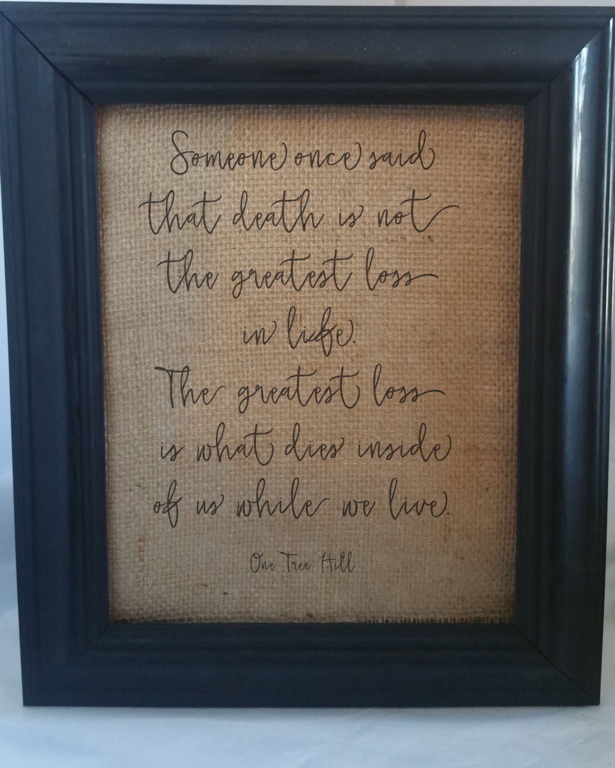 One Tree Hill/One Tree Hill Quote/One Tree Hill Quotes/OTH/OTH | Etsy