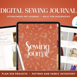 May include: A digital sewing journal displayed on three tablets. The central tablet features the words "Sewing Journal" in a decorative font, surrounded by sewing-themed illustrations. The text "DIGITAL SEWING JOURNAL" and "HYPERLINKED PDF JOURNAL • BUILT FOR GOODNOTES" are at the top.