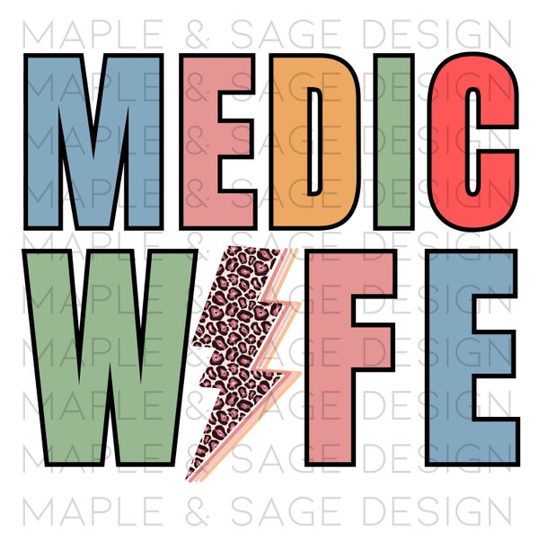 Medic Wife png, medic wife, medic wife design, sublimation wife design, wife png, wife tshirt, medic wife shirt, sublimation design