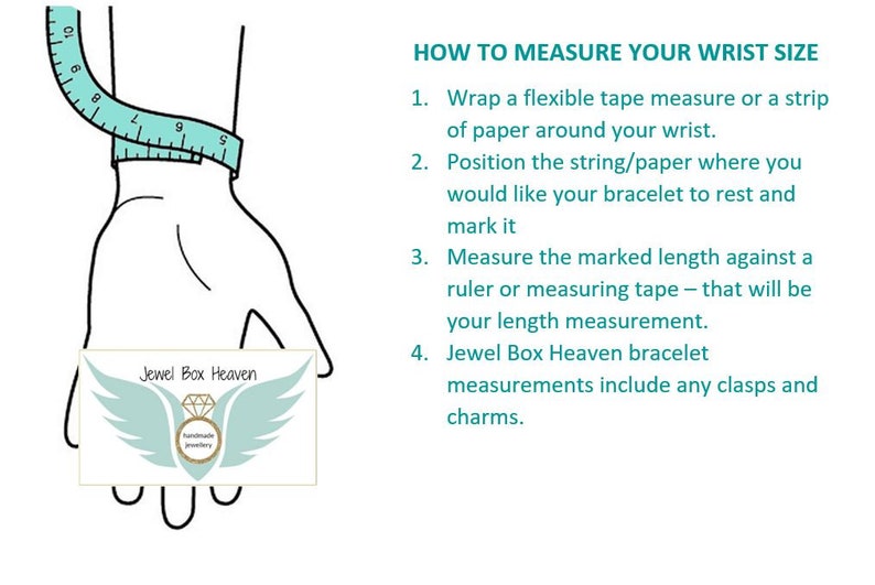 Peut inclure: Illustration expliquant comment mesurer la taille du poignet pour les bracelets. Une main est montr&eacute;e avec un m&egrave;tre ruban autour du poignet. Le texte explique les &eacute;tapes, y compris l'utilisation d'une r&egrave;gle. Le logo Jewel Box Heaven est &eacute;galement visible.