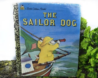 Little Golden Book - Children 's Book - " The Sailor Dog"  gift for children -golden press book -Bed time story book   - #  16