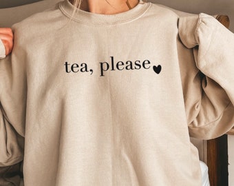 Tea Please Slogan Sweatshirt: Sand Printed Jumper