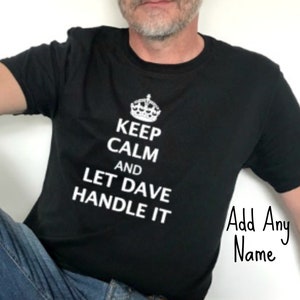 Personalized &#39;Keep Calm&#39; Slogan T-Shirt: Custom Name Shirt