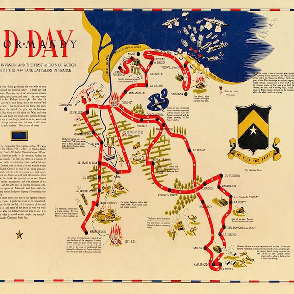 Map of D-day Normandy : the invasion and the first 48 days of action with the 743rd tank battalion in France, 1945.  Vintage reprint.