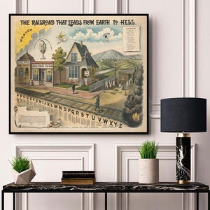 May include: A framed vintage print titled "The Railroad That Leads From Earth To Hell." The artwork depicts a whimsical scene with a building labeled "Bar-Pool Room," a house with a "For Sale" sign, and a railroad track.