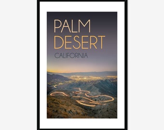 Palm Desert Poster / Desert Photography / Above Bed Decor / Wall Decor / California Artwork / Inspiring Wall Art / Palm Springs Artwork