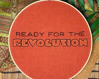 10 inch - Ready For The Revolution - Hand Sewn Embroidery Art - Wall Hanging - Modern Embroidery Art - Ready To Ship