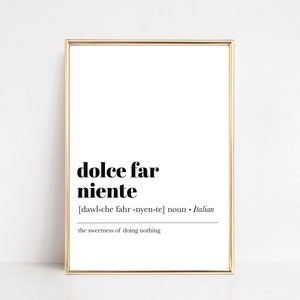 Dolce Far Niente | Definition Print | Italian Wall Art | Living Room ...