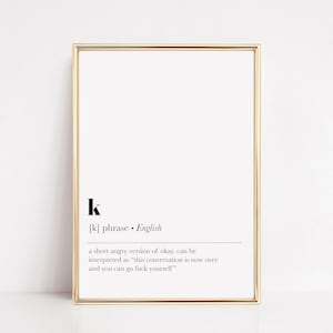 funny wall art | k definition printable | dorm room decor | definition print | dictionary art | minimalist poster | instant download