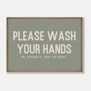 Wash Your Hands Sign | Funny Bathroom Decor | Bathroom Wall Art ...
