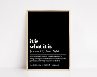 it is what it is | office wall art | home office decor | funny definition print | work from home art print | kikandnim | printable wall art