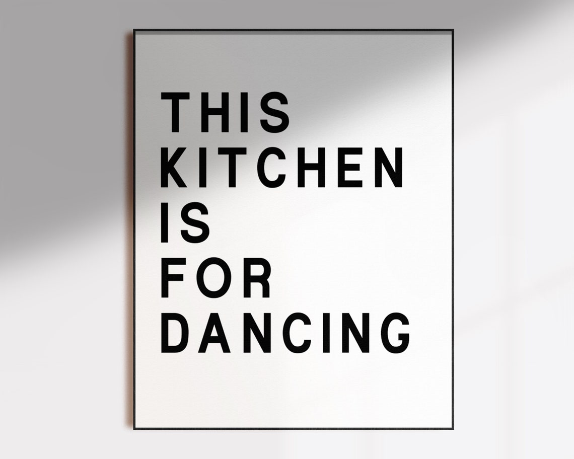 This Kitchen is for Dancing Sign Kitchen Decor Kitchen - Etsy