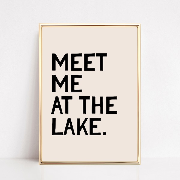 meet me at the lake print | lake house decor | lake art | lake house gift | neutral lake wall decor | kikiandnim | digital wall art print