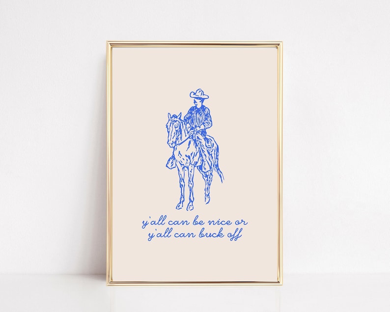 arte vaquero / ser amable o deshacerse / estampado vaquero / arte de pared azul real / decoración de pared de moda / arte de pared occidental / kikiandnim / impresión digital imagen 1