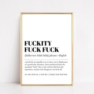Stampa con definizione di fuckity fuck / decorazioni divertenti per la casa / posa del cazzo / decorazioni minimaliste per la camera del dormitorio / decorazioni divertenti per l'ufficio in casa (download digitale) immagine 1