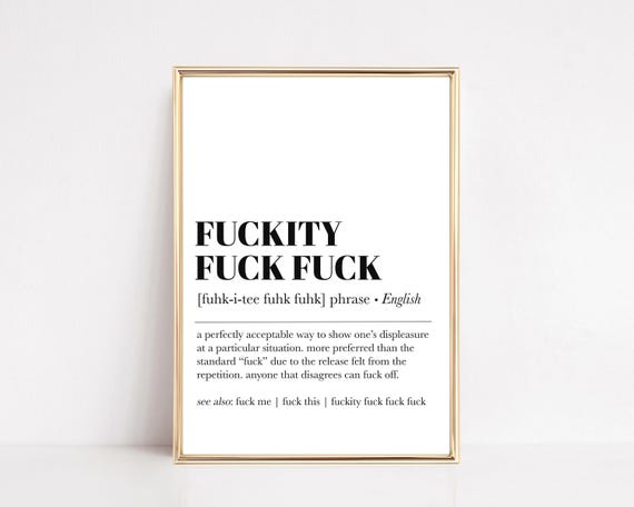 fuckity fuck definition print | funny home decor | fuck poser | minimalist dorm room decor | funny home office decor (digital download)