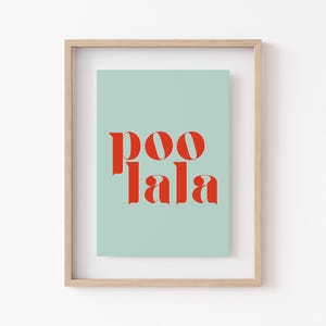 funny bathroom decor | poo la la | blue bathroom wall art | toilet poster | bathroom print | bathroom sign | kikiandnim | digital print image 2