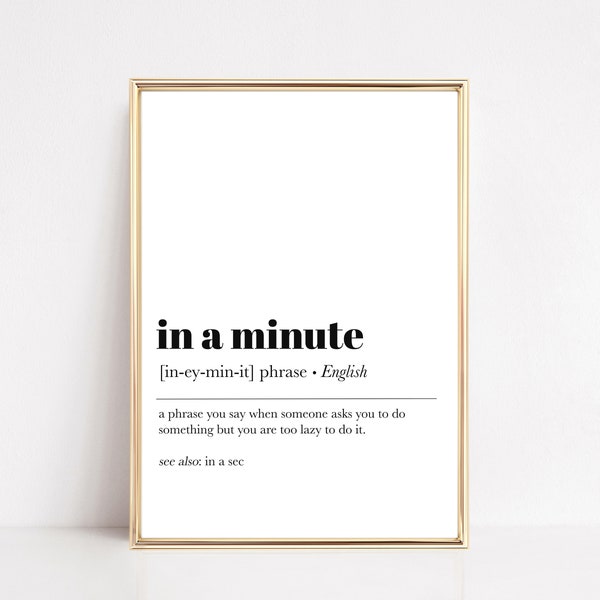 funny teen wall art | in a minute definition print | teenager room decor | funny teen gift | minimalist room decor | digital download