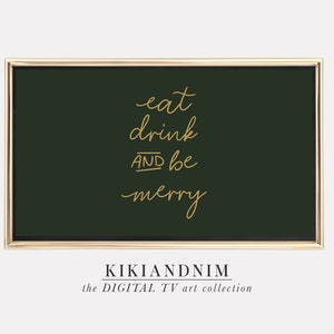 samsung frame tv art christmas | holiday frame tv art | eat drink and be merry | the frame tv art | bar cart | kikiandnim | digital download