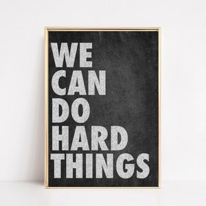 we can do hard things sign | inspirational poster | we can do hard things printable | homeschool poster | homeschool art | instant download