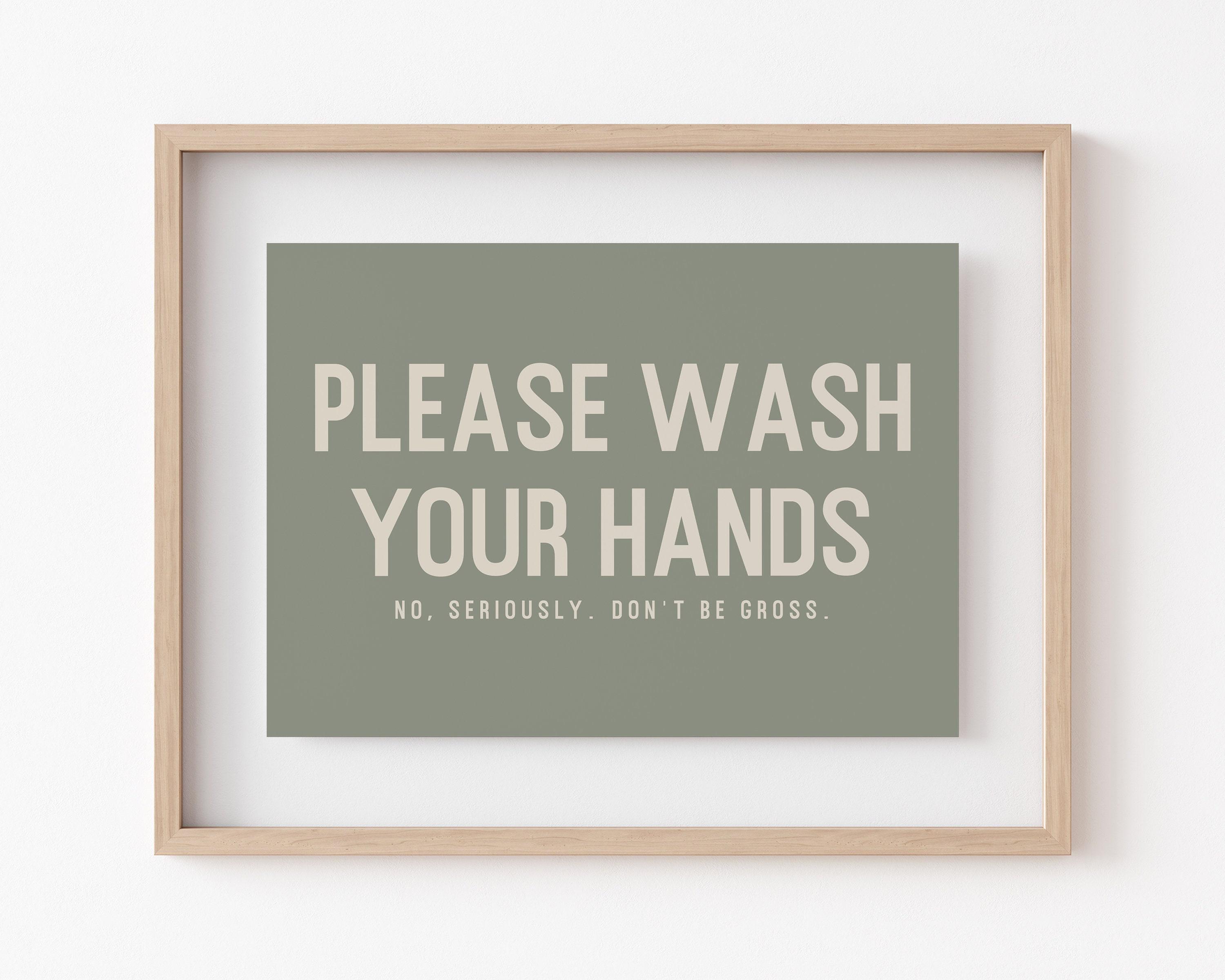 Wash Your Hands Sign | Funny Bathroom Decor | Bathroom Wall Art ...